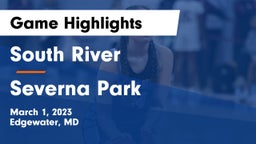 South River  vs Severna Park  Game Highlights - March 1, 2023