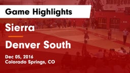 Sierra  vs Denver South  Game Highlights - Dec 05, 2016