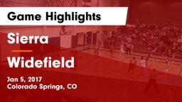 Sierra  vs Widefield  Game Highlights - Jan 5, 2017