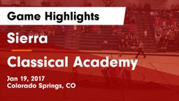 Sierra  vs Classical Academy  Game Highlights - Jan 19, 2017