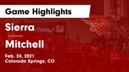 Sierra  vs Mitchell  Game Highlights - Feb. 24, 2021