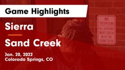 Sierra  vs Sand Creek  Game Highlights - Jan. 20, 2022