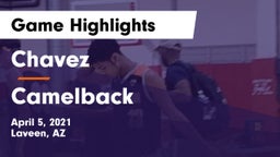 Chavez  vs Camelback  Game Highlights - April 5, 2021