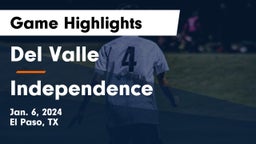 Del Valle  vs Independence  Game Highlights - Jan. 6, 2024