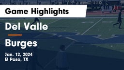 Del Valle  vs Burges  Game Highlights - Jan. 12, 2024