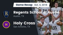 Recap: Regents School of Austin vs. Holy Cross  2018