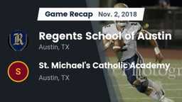 Recap: Regents School of Austin vs. St. Michael's Catholic Academy 2018