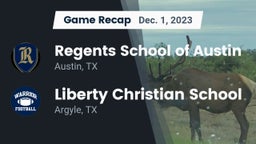 Recap: Regents School of Austin vs. Liberty Christian School  2023