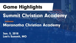 Summit Christian Academy vs Maranatha Christian Academy Game Highlights - Jan. 5, 2018