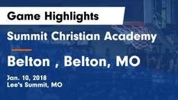 Summit Christian Academy vs Belton , Belton, MO Game Highlights - Jan. 10, 2018