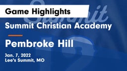Summit Christian Academy vs Pembroke Hill  Game Highlights - Jan. 7, 2022