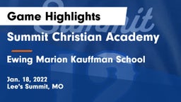 Summit Christian Academy vs Ewing Marion Kauffman School Game Highlights - Jan. 18, 2022