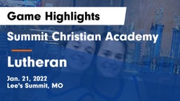 Summit Christian Academy vs Lutheran  Game Highlights - Jan. 21, 2022