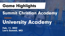 Summit Christian Academy vs University Academy Game Highlights - Feb. 11, 2022