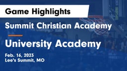 Summit Christian Academy vs University Academy Game Highlights - Feb. 16, 2023