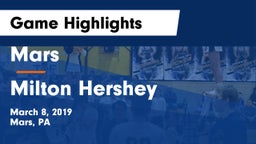 Mars  vs Milton Hershey  Game Highlights - March 8, 2019
