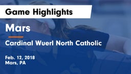 Mars  vs Cardinal Wuerl North Catholic  Game Highlights - Feb. 12, 2018
