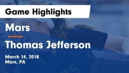 Mars  vs Thomas Jefferson  Game Highlights - March 14, 2018