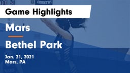 Mars  vs Bethel Park  Game Highlights - Jan. 21, 2021