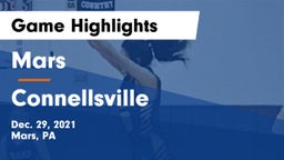 Mars  vs Connellsville  Game Highlights - Dec. 29, 2021