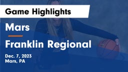 Mars  vs Franklin Regional  Game Highlights - Dec. 7, 2023