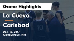 La Cueva vs Carlsbad  Game Highlights - Dec. 15, 2017