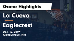 La Cueva  vs Eaglecrest  Game Highlights - Dec. 12, 2019