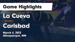 La Cueva  vs Carlsbad  Game Highlights - March 4, 2023
