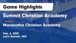 Summit Christian Academy vs Maranatha Christian Academy Game Highlights - Feb. 6, 2020