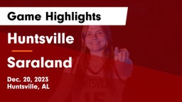 Huntsville  vs Saraland  Game Highlights - Dec. 20, 2023