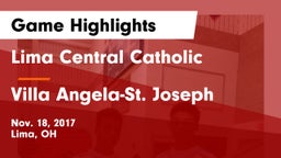 Lima Central Catholic  vs Villa Angela-St. Joseph  Game Highlights - Nov. 18, 2017