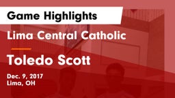 Lima Central Catholic  vs Toledo Scott  Game Highlights - Dec. 9, 2017