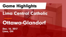 Lima Central Catholic  vs Ottawa-Glandorf  Game Highlights - Dec. 16, 2017