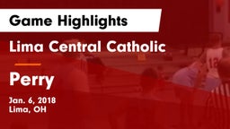 Lima Central Catholic  vs Perry  Game Highlights - Jan. 6, 2018