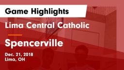 Lima Central Catholic  vs Spencerville  Game Highlights - Dec. 21, 2018