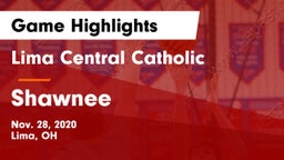 Lima Central Catholic  vs Shawnee  Game Highlights - Nov. 28, 2020