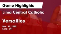 Lima Central Catholic  vs Versailles  Game Highlights - Dec. 22, 2020