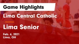 Lima Central Catholic  vs Lima Senior  Game Highlights - Feb. 6, 2021