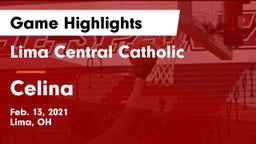 Lima Central Catholic  vs Celina  Game Highlights - Feb. 13, 2021