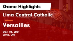 Lima Central Catholic  vs Versailles  Game Highlights - Dec. 21, 2021
