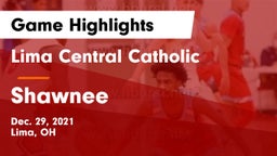 Lima Central Catholic  vs Shawnee  Game Highlights - Dec. 29, 2021
