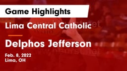 Lima Central Catholic  vs Delphos Jefferson  Game Highlights - Feb. 8, 2022