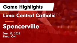 Lima Central Catholic  vs Spencerville  Game Highlights - Jan. 13, 2023