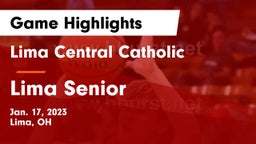Lima Central Catholic  vs Lima Senior  Game Highlights - Jan. 17, 2023