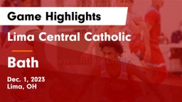 Lima Central Catholic  vs Bath  Game Highlights - Dec. 1, 2023