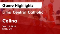 Lima Central Catholic  vs Celina  Game Highlights - Jan. 23, 2024