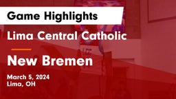 Lima Central Catholic  vs New Bremen  Game Highlights - March 5, 2024