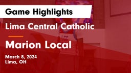 Lima Central Catholic  vs Marion Local  Game Highlights - March 8, 2024