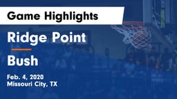 Ridge Point  vs Bush  Game Highlights - Feb. 4, 2020