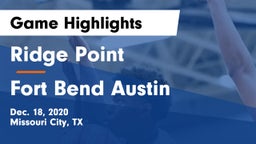 Ridge Point  vs Fort Bend Austin  Game Highlights - Dec. 18, 2020
